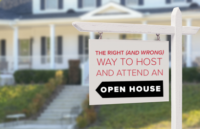The Right (And Wrong) Way To Host & Attend Open Houses